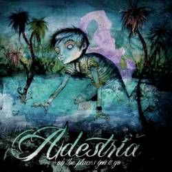Adestria : Oh the Places You'll Go